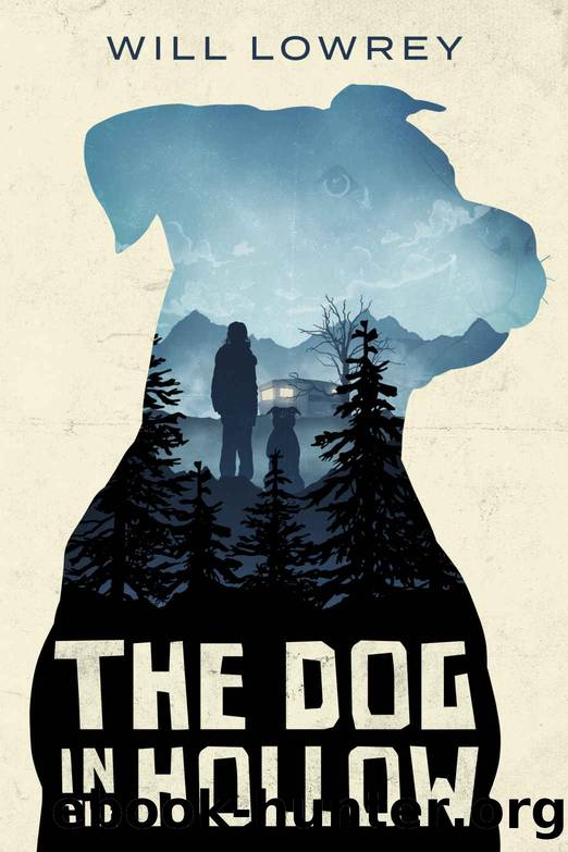 The Dog in the Hollow by Will Lowrey