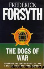 The Dogs of War by Frederick Forsyth