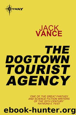 The Dogtown Tourist Agency by Vance Jack