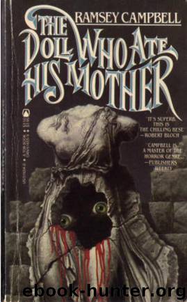 The Doll Who Ate His Mother: A Novel of Modern Terror by Ramsey Campbell