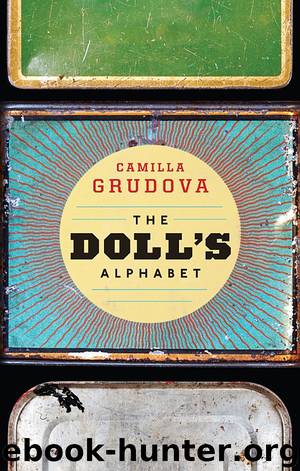 The Doll’s Alphabet by Camilla Grudova