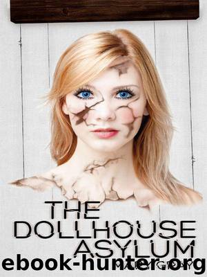 The Dollhouse Asylum by Mary Gray
