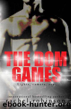 The Dom Games by Rachel Robinson