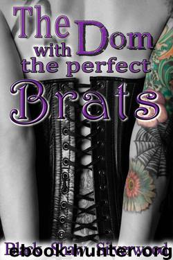 The Dom with the Perfect Brats (Badass Brats) by Shaw Leia & Black Sorcha & Silverwood Cari
