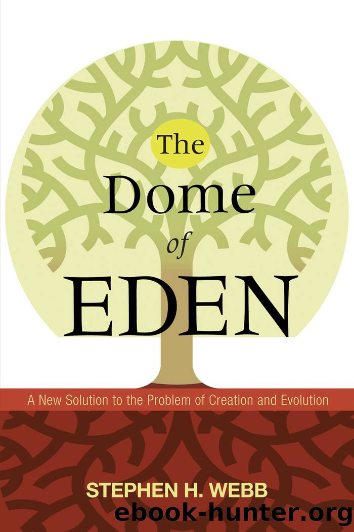 The Dome of Eden by Stephen H. Webb