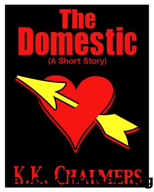 The Domestic by K.K. Chalmers