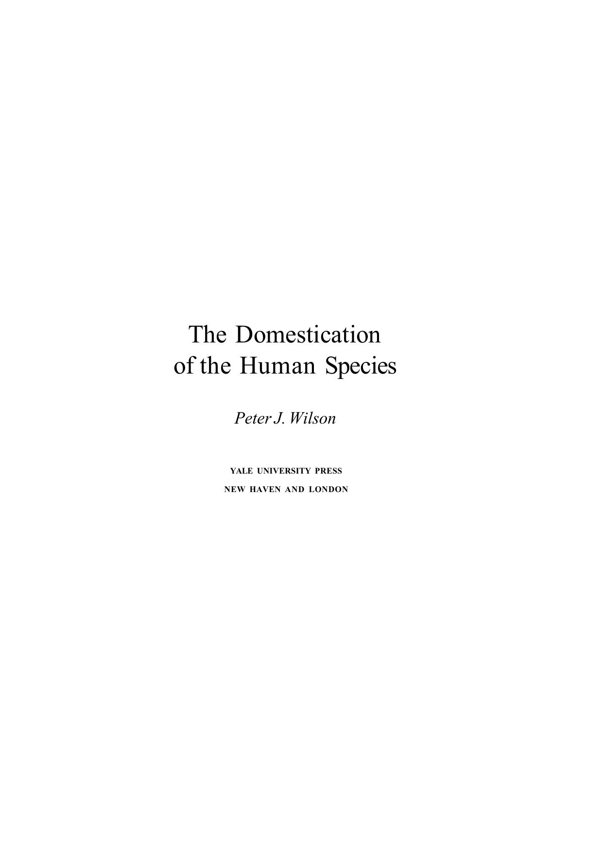 The Domestication of the Human Species by Peter J. Wilson