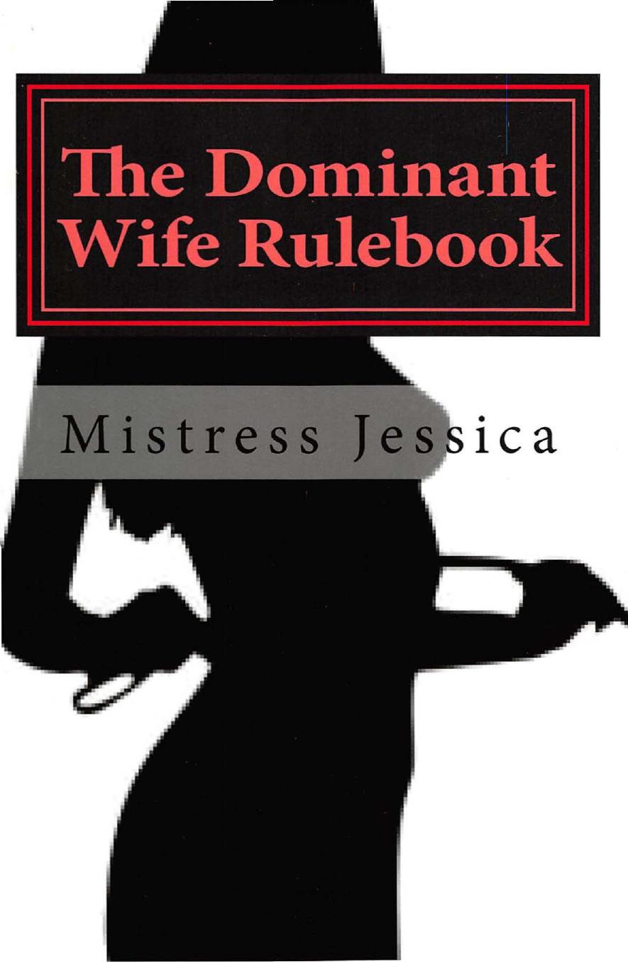 The Dominant Wife Handbook by Mistress Jessica