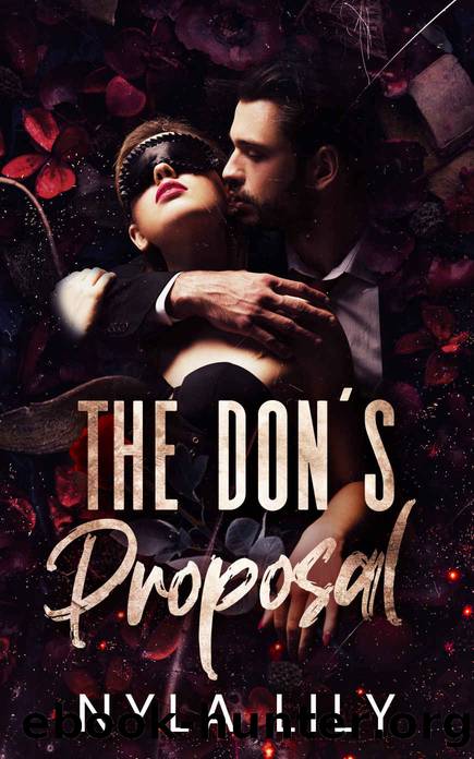 The Don's Proposal: A Dark Mafia Instalove Romance Novella (Ruthless Obsession Book 1) by Nyla Lily