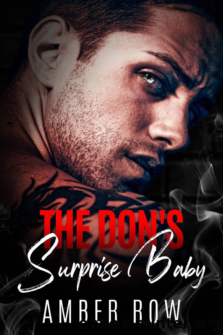 The Don's Surprise Baby : An Enemies to Lovers Mafia Romance by Amber Row