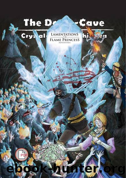 The Doom Cave of the Crystal Headed Children (LotFP) by Unknown
