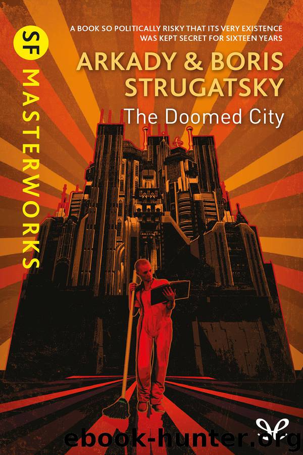 The Doomed City by Arkadi Strugatsky & Boris Strugatsky