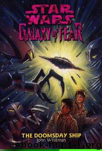 The Doomsday Ship (Galaxy of Fear, 10) by John Whitman