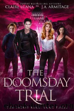 The Doomsday Trial (The Faerie Race Book 3) by J.A. Armitage & Claire Luana