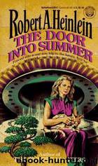 The Door Into Summer by Robert A. Heinlein