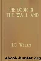 The Door in the Wall and Other Stories by H.G. Wells