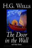 The Door in the Wall by H. G. Wells