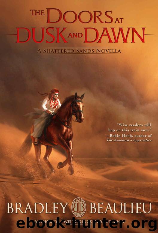 The Doors at Dusk and Dawn: A Shattered Sands Novella by Bradley Beaulieu