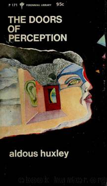 The Doors of Perception by Huxley Aldous 1894-1963