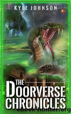 The Doorverse Chronicles: Book 1: Into the Doorverse by Kyle Johnson