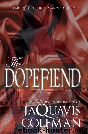 The Dopefiend by Jaquavis Coleman