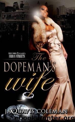The Dopeman's Wife: Part I of the Dopeman Trilogy by JaQuavis Coleman
