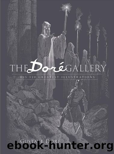 The Dore Gallery: His 120 Greatest Illustrations by Gustave Doré