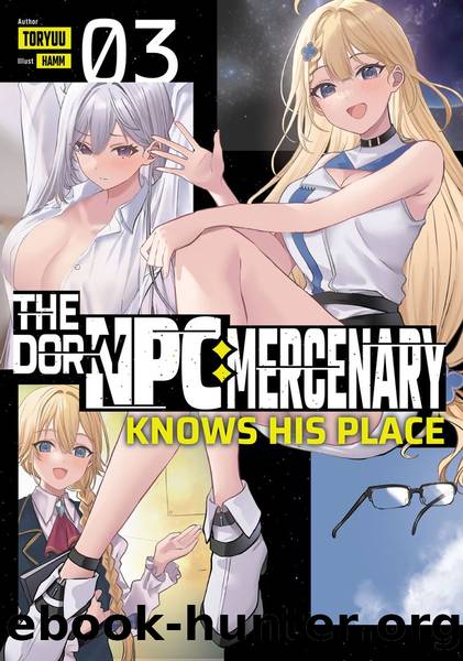 The Dorky NPC Mercenary Knows His Place: Volume 3 [Parts 1 to 3] by Toryuu