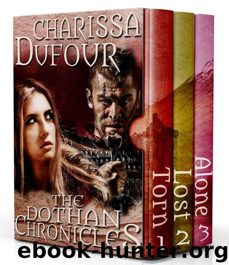 The Dothan Chronicles: The Complete Trilogy by Dufour Charissa