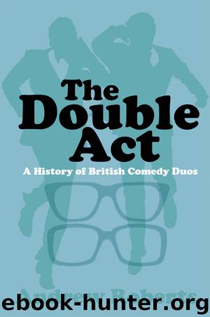 The Double Act by Andrew Roberts