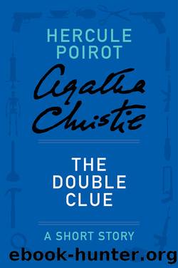 The Double Clue by Agatha Christie