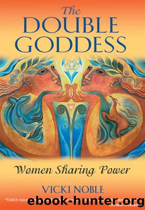 The Double Goddess by Vicki Noble
