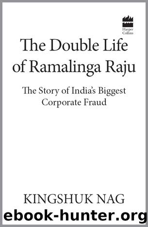 The Double Life of Ramalinga Raju by Kingshuk Nag