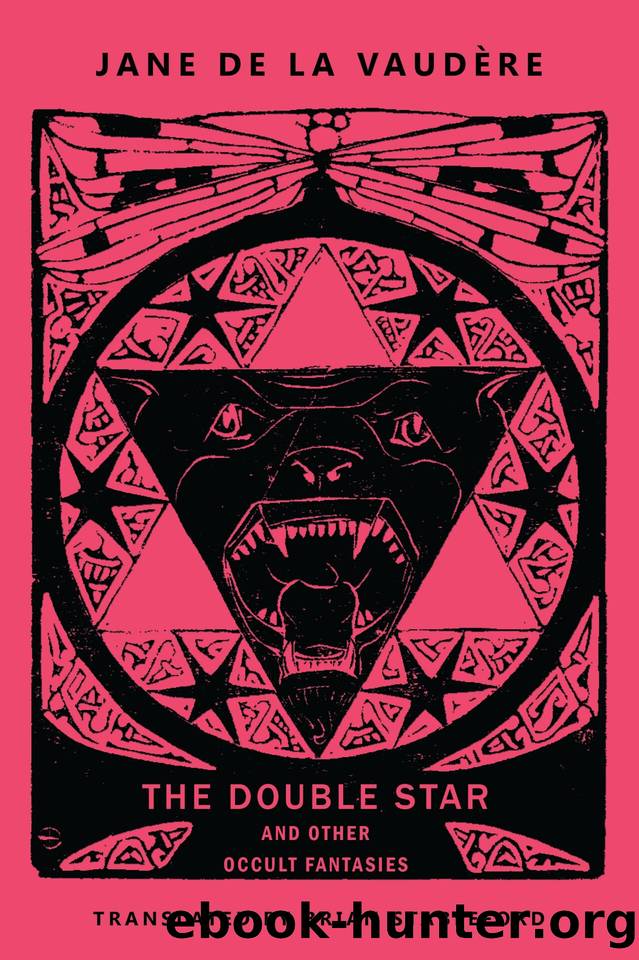 The Double Star and Other Occult Fantasies by de la Vaudère Jane