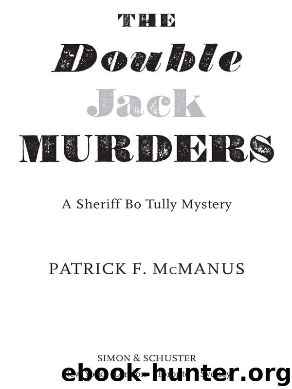 The Double-Jack Murders: A Sheriff Bo Tully Mystery (Sheriff Bo Tully Mysteries) by McManus Patrick F