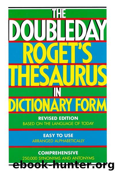 The Doubleday Roget's Thesaurus in Dictionary Form by Sidney L. Landau
