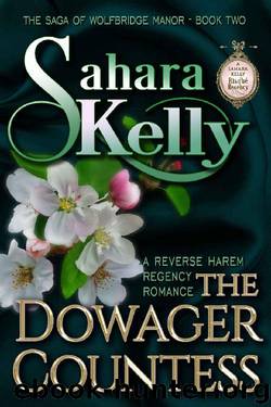 The Dowager Countess (The Saga of Wolfbridge Manor Book 2) by Sahara Kelly