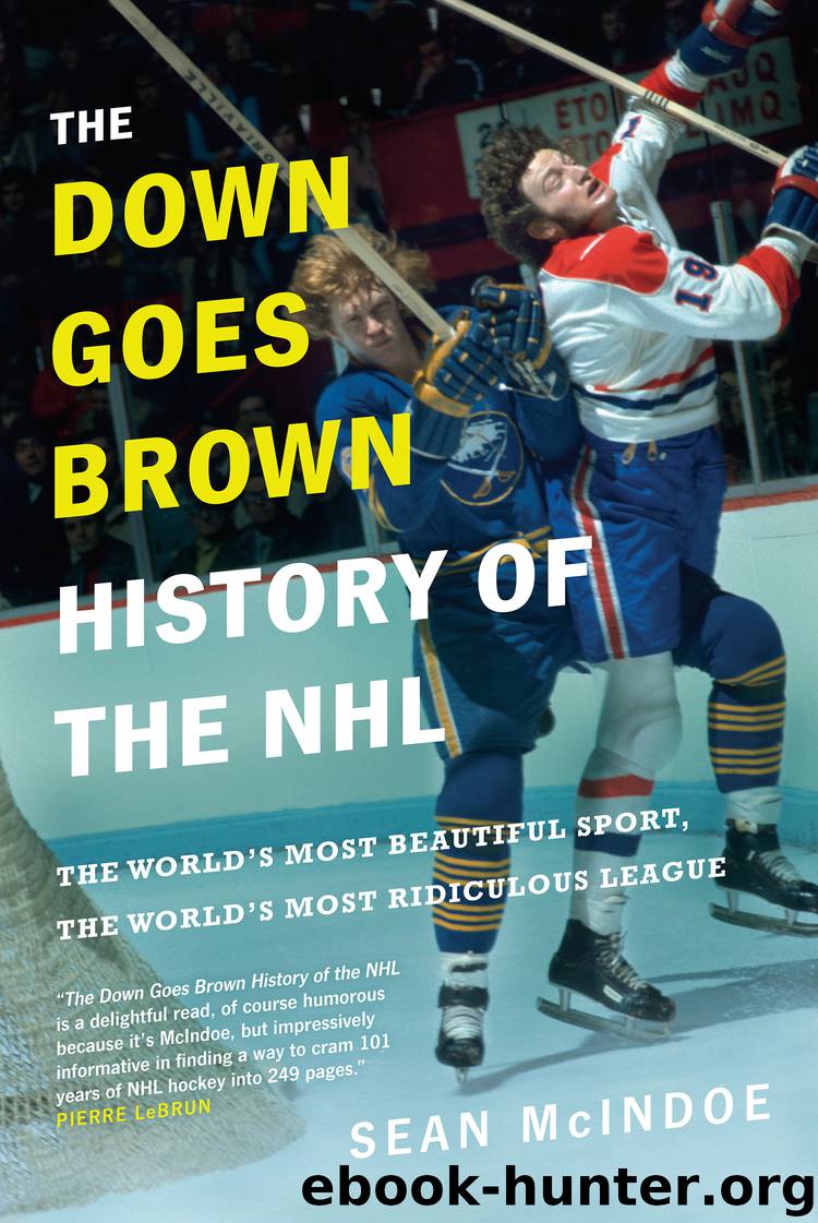 The Down Goes Brown History of the NHL by Sean McIndoe
