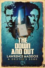 The Down and Out by Lawrence Maddox