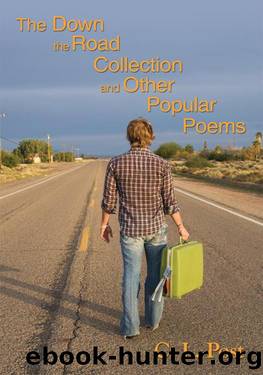 The Down the Road Collection and Other Popular Poems by C. L. Post