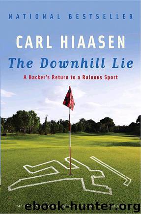 The Downhill Lie by Hiaasen Carl