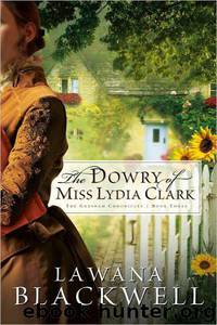 The Dowry of Miss Lydia Clark by Lawana Blackwell
