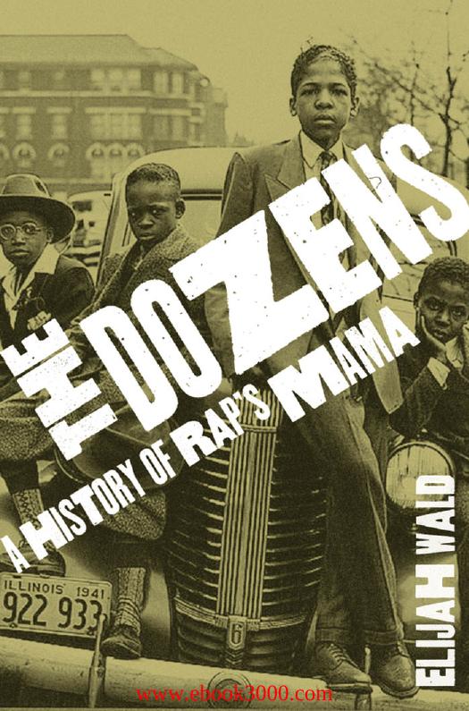 The Dozens: A History of Rap's Mama by Unknow