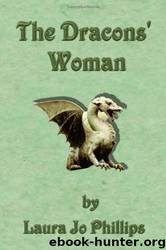 The Dracons' Woman by Phillips Laura Jo