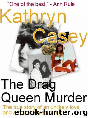 The Drag Queen Murder by Casey Kathryn