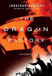 The Dragon Factory by Jonathan Maberry