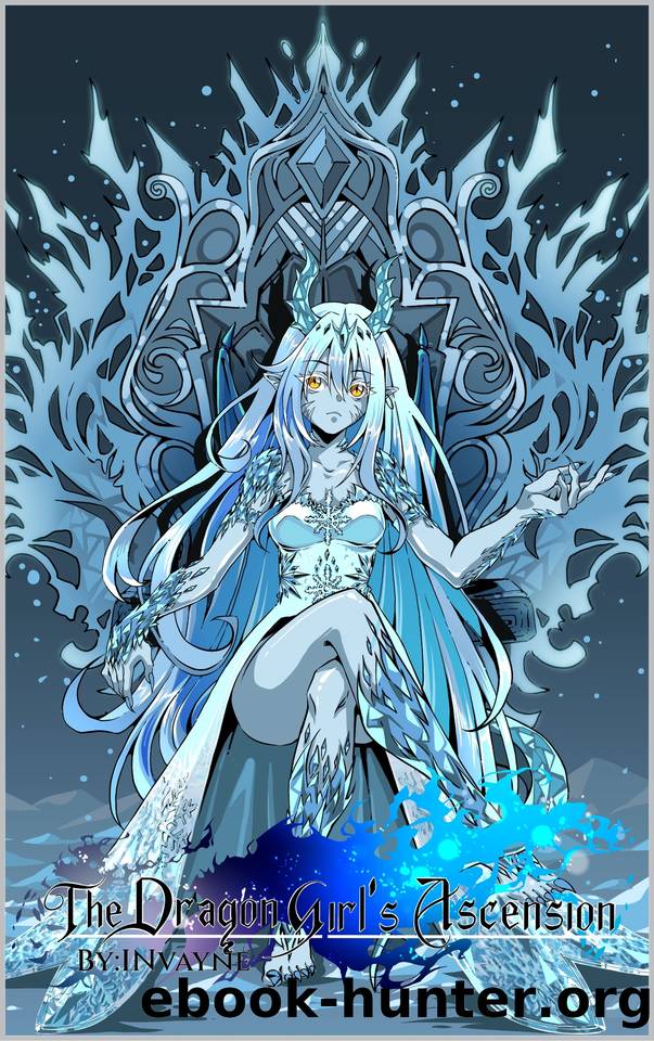 The Dragon Girlâs Ascension (Volume 2) by invayne _