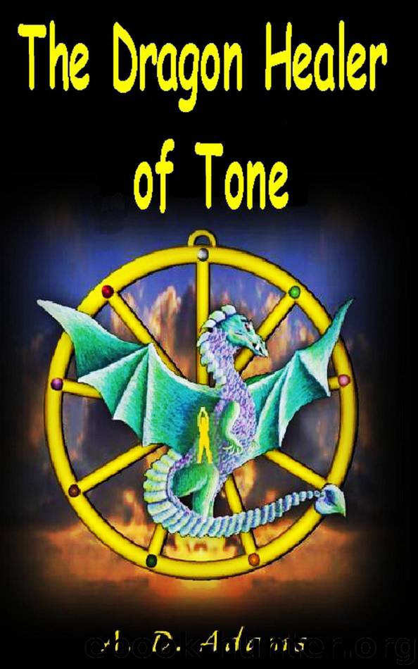 The Dragon Healer of Tone (World of Tone) by Adams A. D