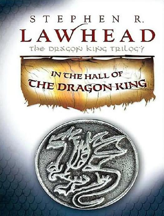 The Dragon King Trilogy by Stephen Lawhead