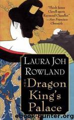 The Dragon King's Palace by Laura Joh Rowland